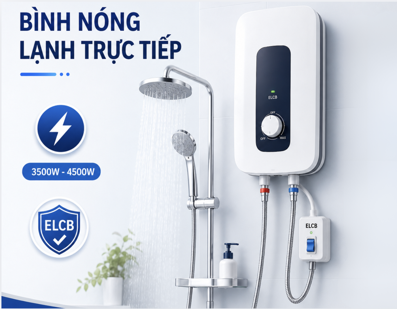 Bình nóng lạnh trực tiếp không cần dùng bình chứa